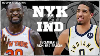 New York Knicks vs Indiana Pacers Full Game Highlights | Dec 30 | 2024 NBA Season