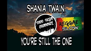 You're Still The One - Shania Twain Reggae Slow