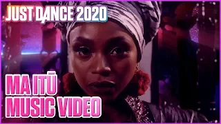 Just Dance 2020 presents MA ITŪ by Stella Mwangi | Official Music Video | Ubisoft [US]