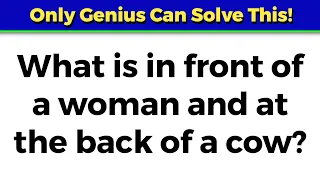 ONLY A GENIUS CAN ANSWER THESE 10 TRICKY RIDDLES | Riddles Quiz - Part 1