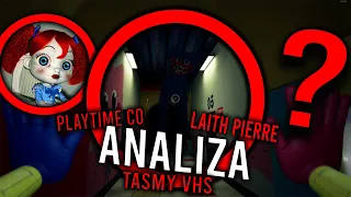 POPPY PLAYTIME - TEORIA | ANALIZA TAŚM VHS, LAITH PIERRE, PLAYTIME CO, NIEDOKOŃCZONE SPRAWY.