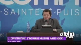 Les caractéristiques  d’une famille influencée par les démons. Pasteur MARCELLO TUNASI culte du 1