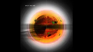 Split the Sun - Split the Sun (Full Album)