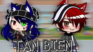 °TAN BIEN° ×GLMV× {Gacha club}