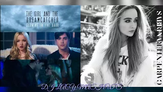 The Girl & The Dreamcatcher x Sabrina Carpenter ~ GITD x On Purpose ~ Glowing On Purpose Mashup