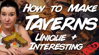 4 Tips for Creating Amazing Taverns!
