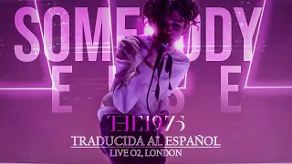 The 1975 - Somebody Else (Live at The O2, London) [Sub Español / Inglés]