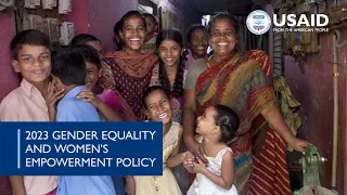 USAID Launches the 2023 Gender Equality and Women’s Empowerment Policy