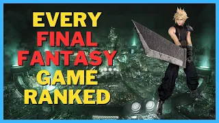 Every Final Fantasy Game Ranked