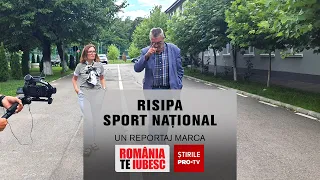 Risipa - Sport Național, reportaj realizat de echipa România, te iubesc!