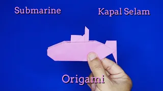 Tutorial origami submarine easy step by step