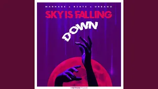 Sky Is Falling Down