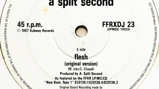 A Split Second - Flesh (Original Version)