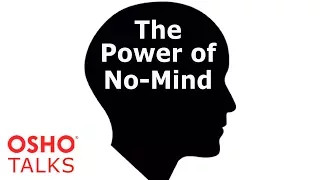 OSHO: The Power of No-Mind (Preview)