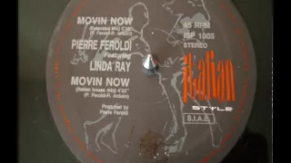 Pierre Feroldi feat Linda Ray - Movin Now