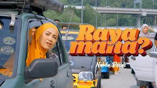 NABILA RAZALI - RAYA MANA? [OFFICIAL MUSIC VIDEO]