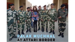Palak Muchhal at Attari Border | Independence Day Special 🇮🇳
