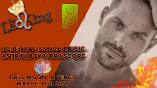 Spiritual Dance Music Astrology DJ Horoscope New Moon in Virgo March 17th 2022