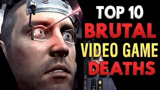 Top 10 Most Brutal Deaths In Video Games