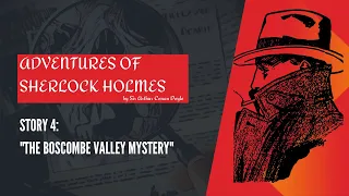 The Boscombe Valley Mystery | Story 4 | Adventures of Sherlock Holmes | Audiobook #sherlockholmes