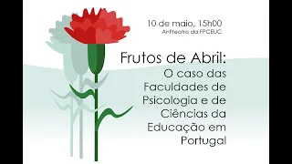 Frutos de Abril - O caso das Faculdades de Psicologia e de Ciências da Educação em Portugal