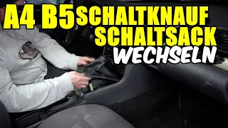AUDI A4 B5 SCHALTKNAUF & SCHALTSACK WECHSELN / TAUSCHEN TUTORIAL
