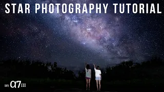 How To Take Photos Of The Night Sky - Sony A7III / Tamron1728