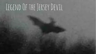 Legend Of The Jersey Devil