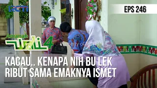 AMANAH WALI 4 - Kacau.. Kenapa nih Bu lek Ribut Sama Emaknya ismet