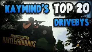 Kaymind's TOP 20 DRIVEBYS PUBG