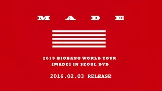 BIGBANG - 2015 BIGBANG WORLD TOUR 'MADE' IN SEOUL DVD PROMO SPOT