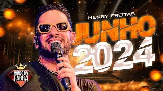 HENRY FREITAS JUNHO 2024 - REPERTÓRIO 100% ATUALIZADO - TERAPIA 1000% - ACABOU O SOSSEGO