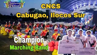 Tha Champion! Marching Band Competition CNCS, Cabugao, Ilocos Sur