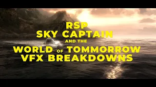 Rising Sun Pictures (RSP) - Sky Captain and the World of Tomorrow VFX Breakdowns