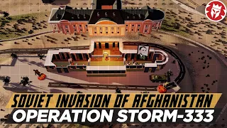 Soviet Invasion of Afghanistan - Operation Storm-333 DOCUMENTARY