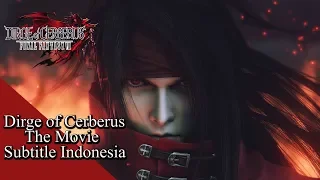 Dirge of Cerberus: Final Fantasy VII - FULL MOVIE Sub Indo
