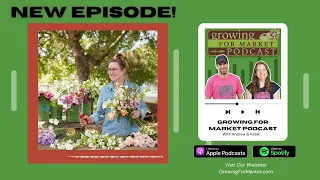 Growing a profitable flower farm with Lennie Larkin of B-Side farm and author of Flower Farming for