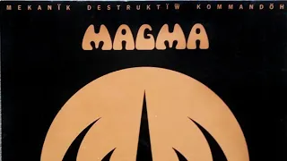 MAGMA - Mekanïk Destruktïw Kommandöh 1973 French Prog Rock Full album (Full Album)