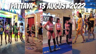 PATTAYA WALKING STREET 4K | 13 AUGUST 2022