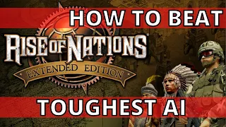 RISE OF NATIONS | HOW TO BEAT A TOUGHEST AI