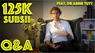 125K Subscriber QnA - Question & Answer Video - Medicine Life & Everything - Dr Gill feat. Dr A Tutt