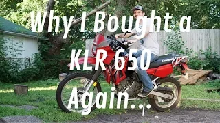 Why I Bought a KLR 650 Again