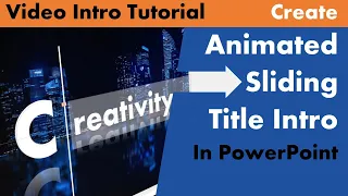 Create Animated Sliding Title Intro In PowerPoint