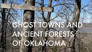 Ghost Towns and Ancient Forests of Oklahoma