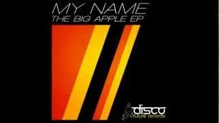 My NamE - The Big Apple (Original Mix)