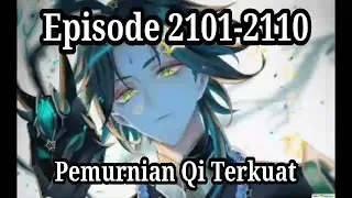 Pemurnian Qi Terkuat 2101-2110