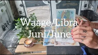 WAAGE/LIBRA Juni/June - Botschaft der geistigen Welt! Message from Spirit for you!