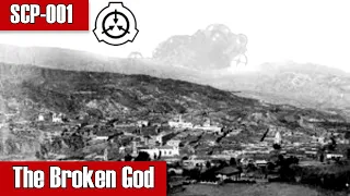 SCP-001 "The Broken God" - The Broken God Awakens, Bringing Destruction to All!