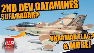 War Thunder 2nd DEV - DATAMINES! F-16I SUFA radar, Ukrainian flag, sensor changes & MORE!