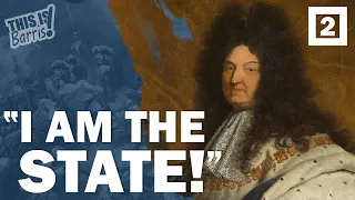 The Sun King: Louis XIV - Part 2